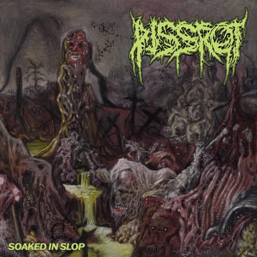 Pissrot : Soaked in Slop Pissrot : Soaked in Slop
